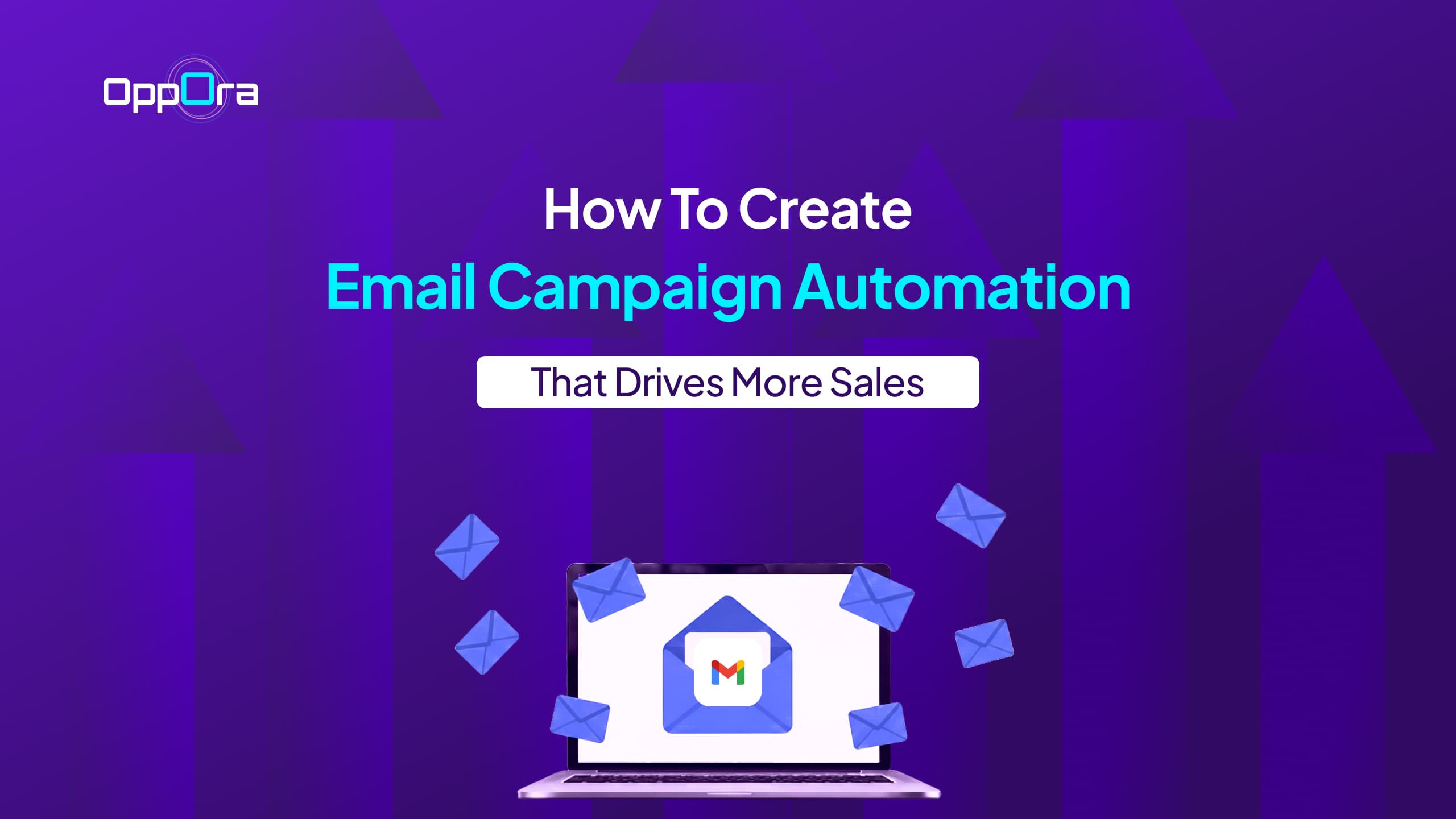 How to Create Email Campaign Automation That Drives More Sales